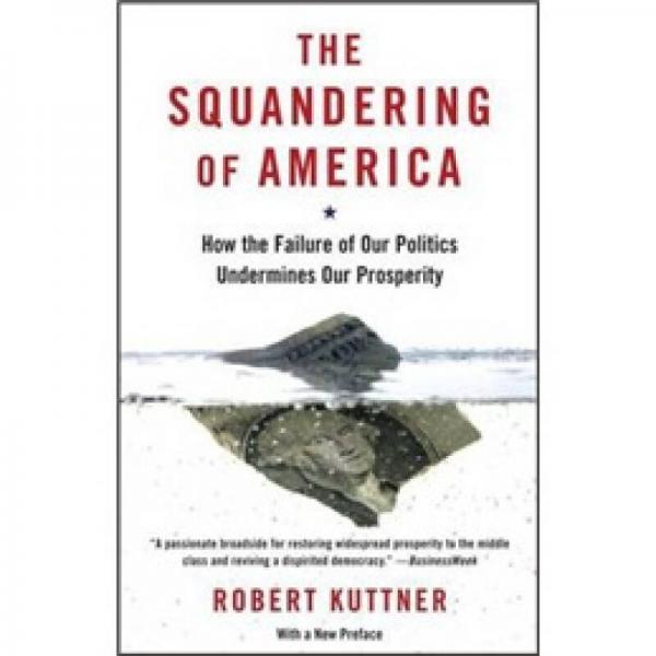 The Squandering of America