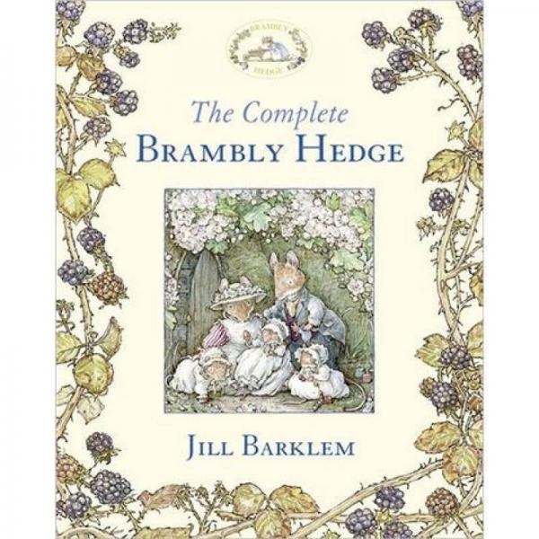 The Complete Brambly Hedge. by Jill Barklem  野蔷薇村的故事