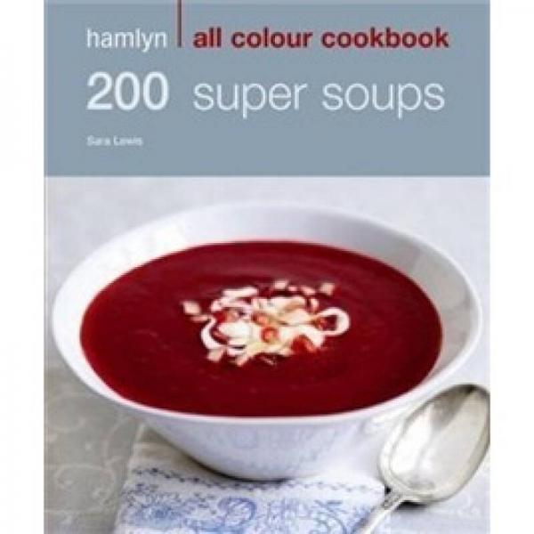 Hamlyn All Colour Cookbook 200 Soups