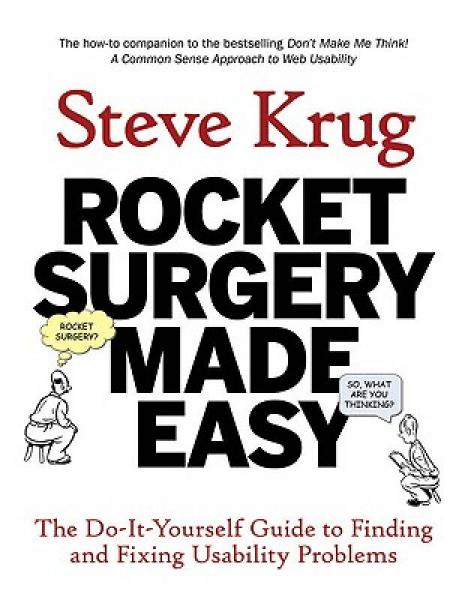 Rocket Surgery Made Easy：The Do-It-Yourself Guide to Finding and Fixing Usability Problems