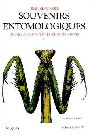 Souvenirs entomologiques：étude sur l'instinct et les moeurs des insectes, tome 1