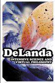 Intensive Science and Virtual Philosophy (Transversals：New Directions in Philosophy)
