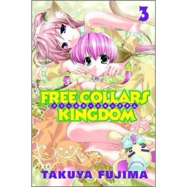 Free Collars Kingdom: Volume 3