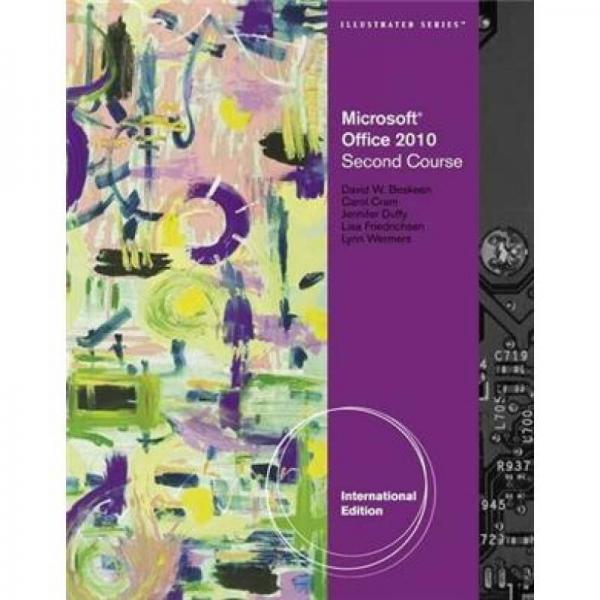 Microsoft? Office 2010 Illustrated Second Course International Edition 