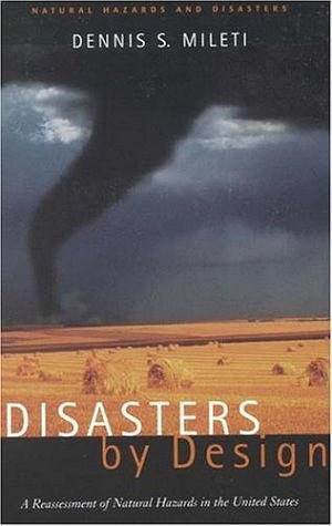Disasters by Design