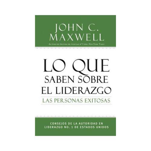 Lo que saben sobre el liderazgo las personas exitosas  Consejos de la autoridad en liderazgo No. 1 de Estados Unidos