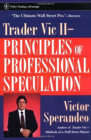Trader Vic II：Principles of Professional Speculation