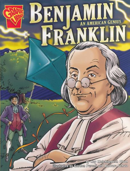 BenjaminFranklin:AnAmericanGenius(GraphicLibrary:GraphicBiographies)