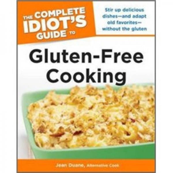 The Complete Idiot's Guide to Gluten-Free Cooking