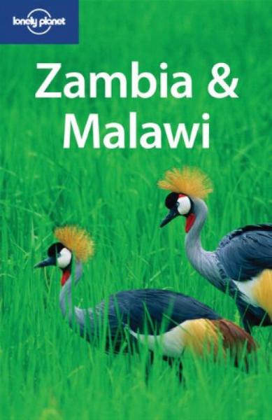 Lonely Planet: Zambia and Malawi孤獨(dú)星球旅行指南：贊比亞和馬拉維