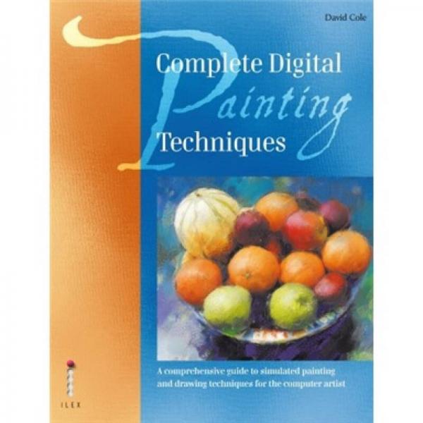 Complete Digital Painting Techniques[完整的數(shù)碼繪畫技法]