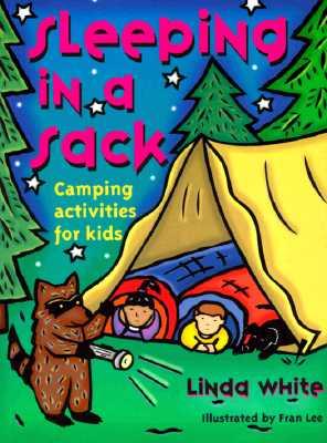 SleepinginaSack:CampingActivitiesforKids