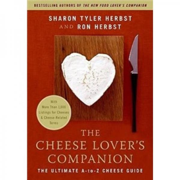 The Cheese Lover's Companion