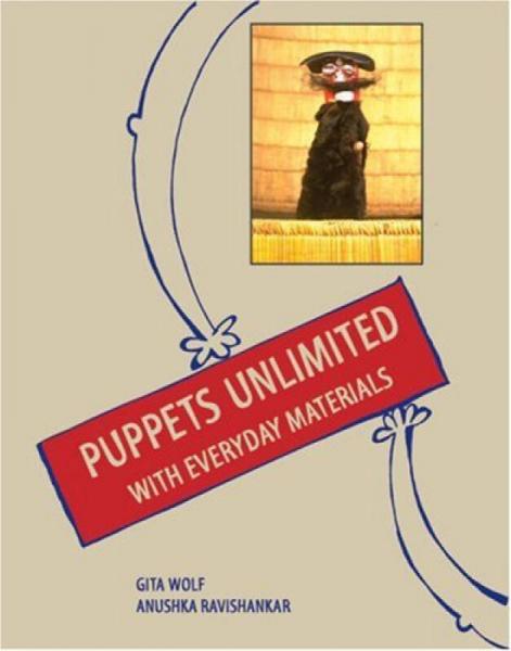 Puppets Unlimited  With Everyday Materials