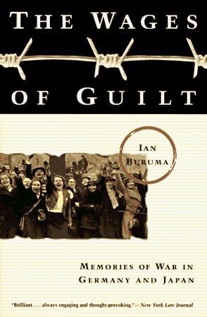 Wages of Guilt：Memories of War in Germany and Japan