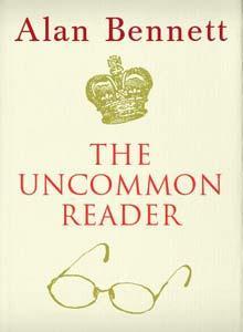 The Uncommon Reader：The Uncommon Reader