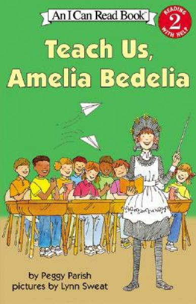 Teach Us, Amelia Bedelia (I Can Read, Level 2)教我们吧，阿米莉亚·贝迪利亚