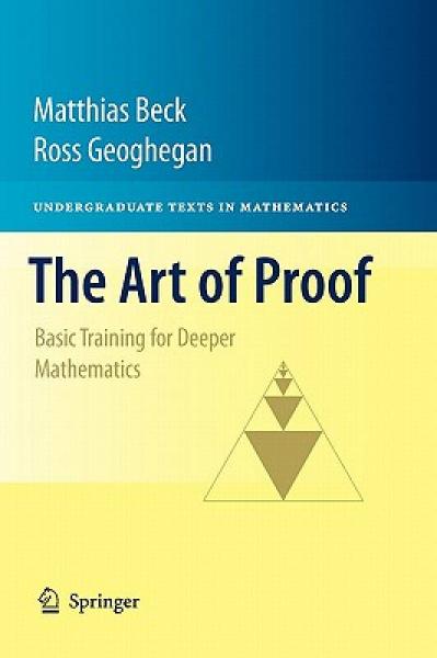 The Art of Proof: Basic Training for Deeper Math