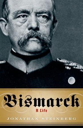 Bismarck：A Life