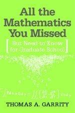 All the Mathematics You Missed：But Need to Know for Graduate School