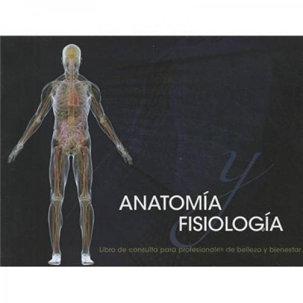 Spanish Translated Anatomy & Physiology Reference for Beauty and Wellness Professionals