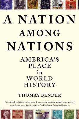 ANationAmongNations:America'sPlaceinWorldHistory