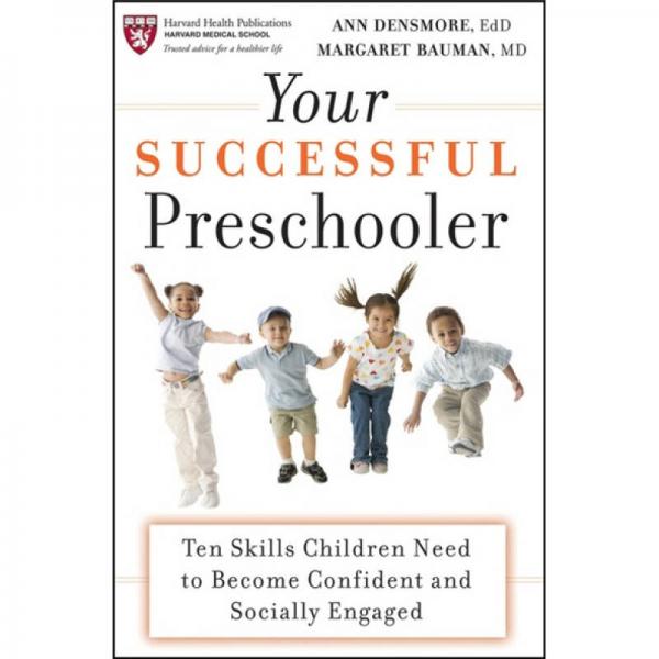 Your Successful Preschooler  玩出成功潜能:在游戏中培养儿童的自信与社交能力 英文原版