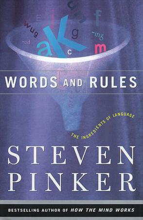 Words And Rules：The Ingredients Of Language