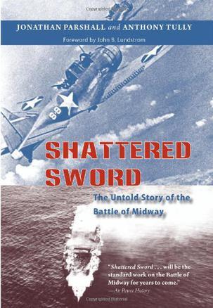 Shattered Sword：The Untold Story of the Battle of Midway