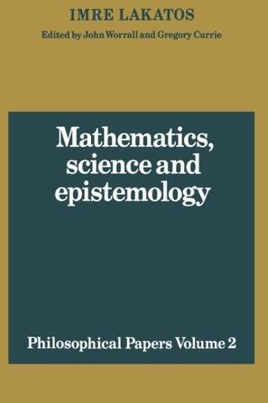 Mathematics, Science and Epistemology：Philosophical Papers, Vol. 2