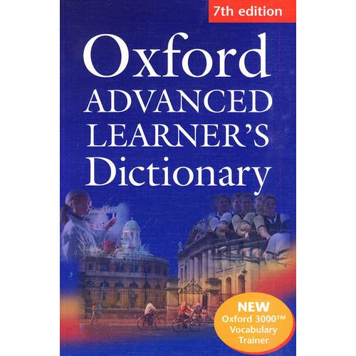 Oxford Advanced Learner's Dictionary (7th Edition)：牛津高阶学习词典（第七版）