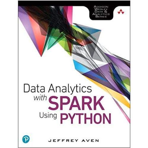 Data Analytics with Spark Using Python