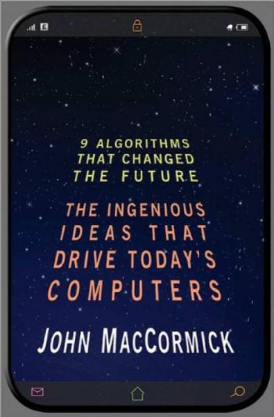 Nine Algorithms That Changed the Future：Nine Algorithms That Changed the Future
