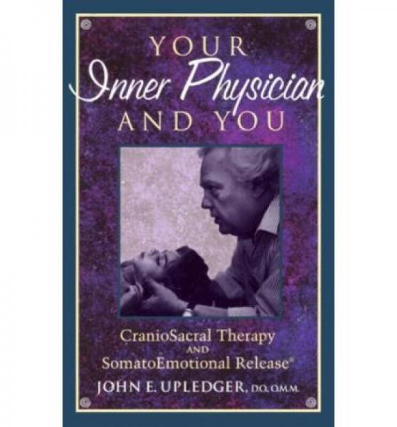 Your Inner Physician and You  CranoioSacral Ther