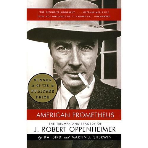 American Prometheus：The Triumph and Tragedy of J. Robert Oppenheimer