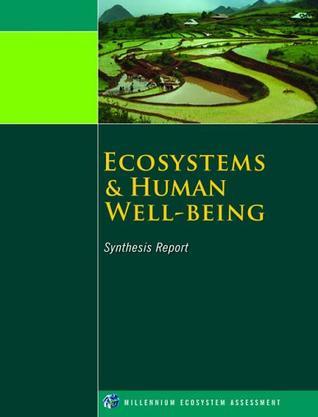 Ecosystems and Human Well-Being：Synthesis (Millennium Ecosystem Assessment Series)