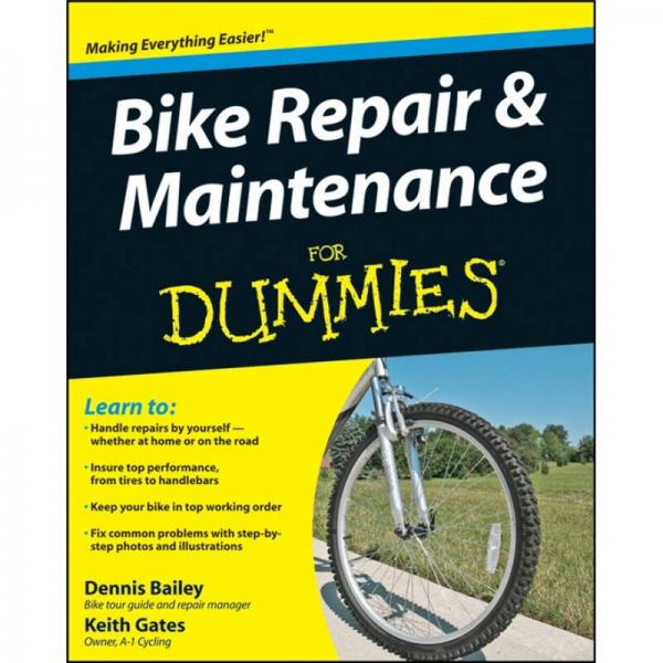 Bike Repair &amp; Maintenance For Dummies[自行车修理与维护傻瓜书]