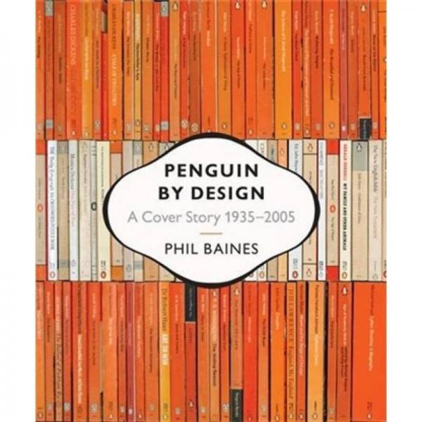 Penguin by Design: A Cover Story 1935-2005