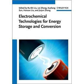 ElectrochemicalTechnologiesforEnergyStorageandConversion