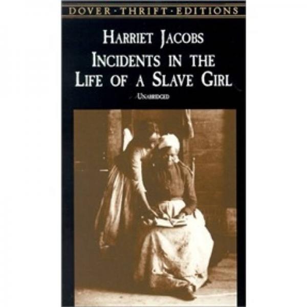 Incidents in the Life of a Slave Girl[一个女奴的生平记事]