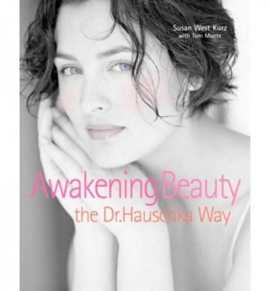 Awakening Beauty the Dr. Hauschka Way