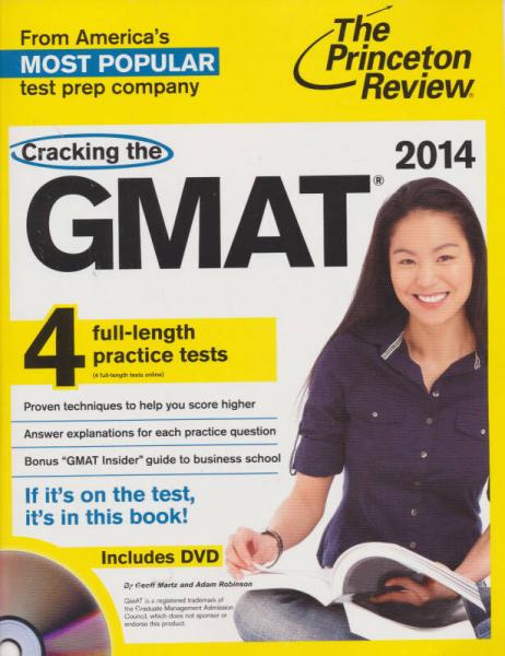 Cracking the GMAT with 4 Practice Tests & DVD, 2014 Edition (Graduate School Test Preparation)