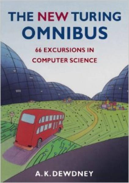 The New Turing Omnibus：Sixty-Six Excursions in Computer Science