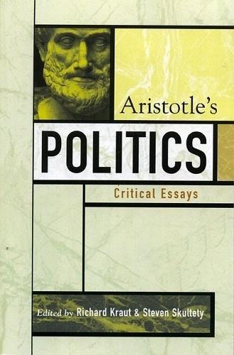 Aristotle's Politics：Critical Essays (Critical Essays on the Classics)