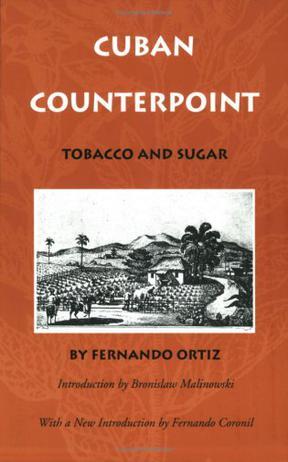 Cuban Counterpoint：Tobacco and Sugar