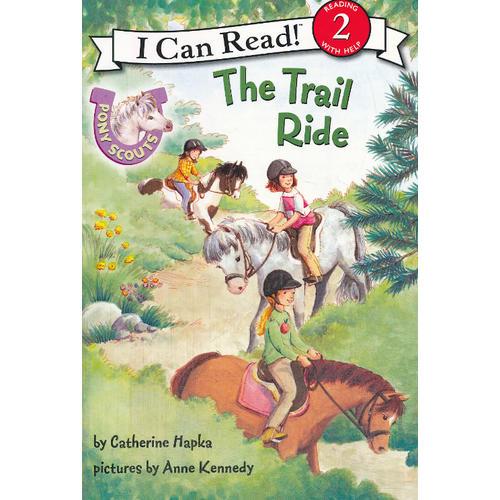 Pony Scouts: The Trail Ride 小小童子军：骑马旅行(I Can Read,Level 2)