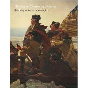 WashingtonCrossingtheDelaware-RestoringanAmericanMasterpiece