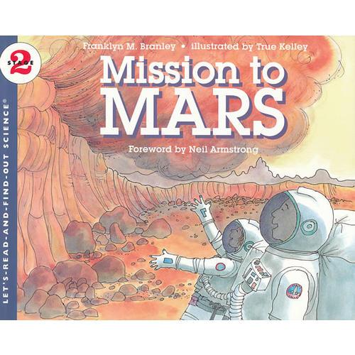 Mission to Mars (Let's Read and Find Out)  自然科学启蒙2：火星探秘