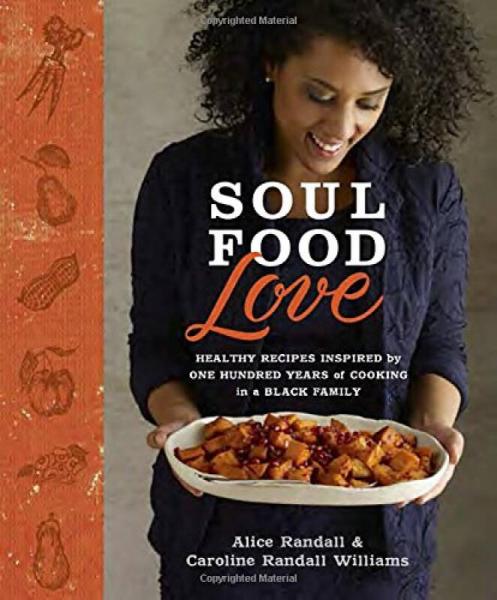 Soul Food Love  Healthy Recipes Inspired by One 