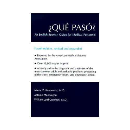Qu Pas: An English-Spanish Guide for Medical Personnel